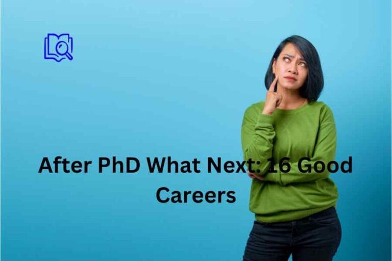 After PhD What Next: 16 Good Careers