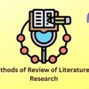 Methods of Review of Literature in Research