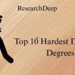 Top 10 Hrdest Doctorates: Field and Rigor