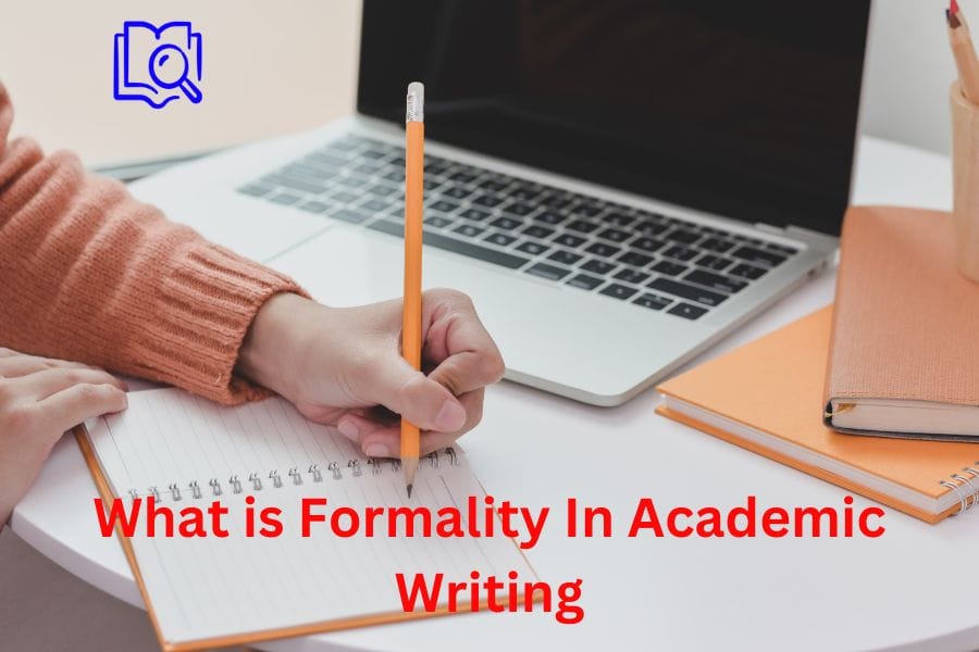 What is Formality in Academic Writing?