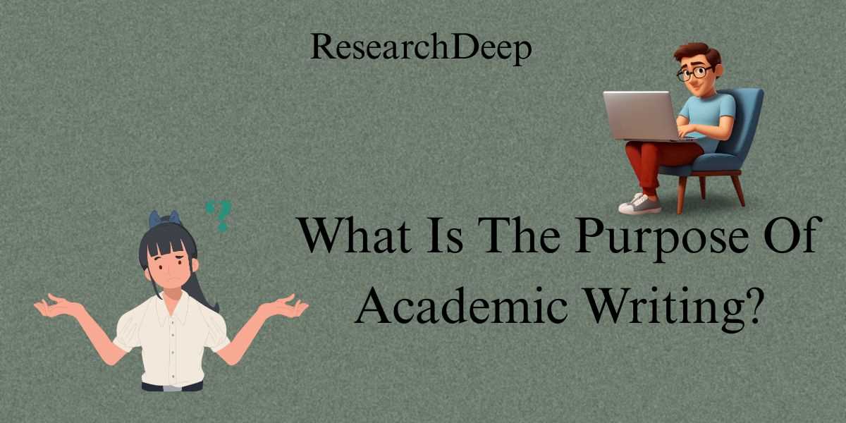 What Is The Purpose Of Academic Writing?