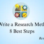 How to Write A Research Methodology: 8 Steps