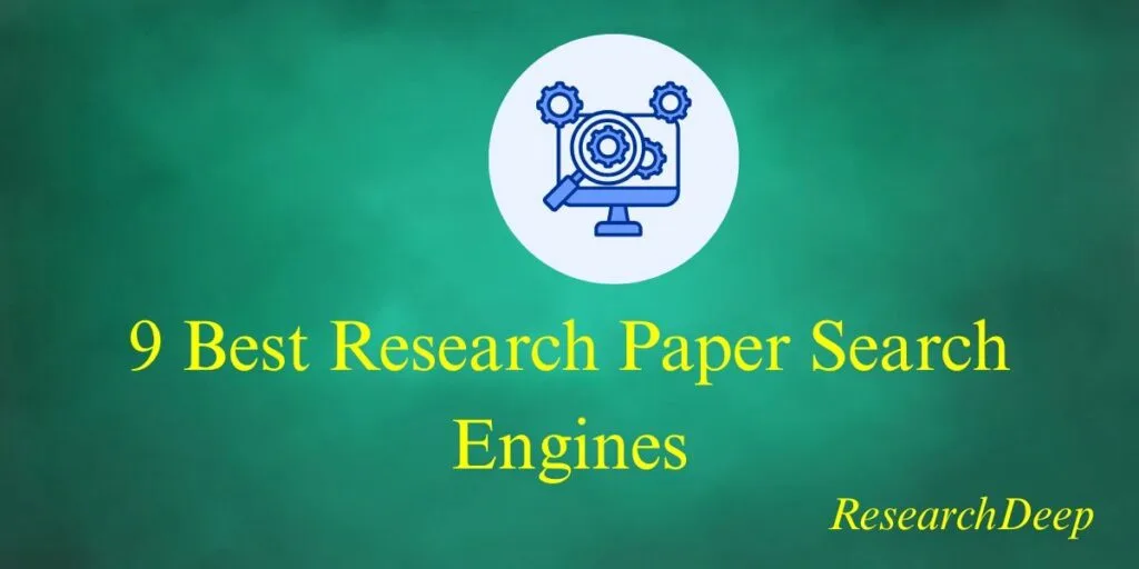 9 Best Research Paper Search Engines.