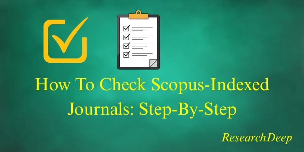 How To Check Scopus Indexed Journals: Step-By-Step.