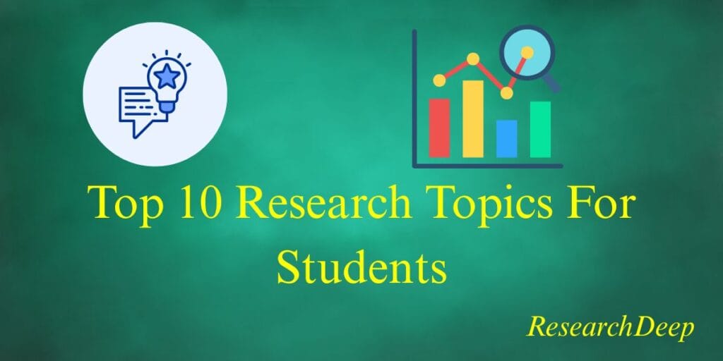 Top 10 Research Topics For Students